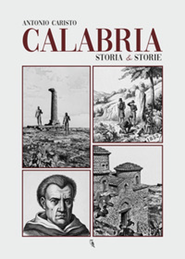 Calabria. Storia & storie - Librerie.coop