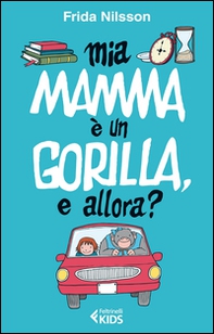 Mamma è un gorilla, e allora? - Librerie.coop
