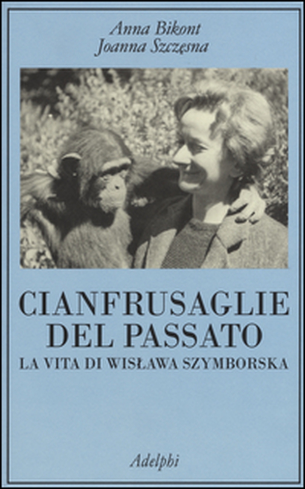 Cianfrusaglie del passato. La vita di Wislawa Szymborska - Librerie.coop Cianfrusaglie del passato. La vita di Wislawa Szymborska - Librerie.coop