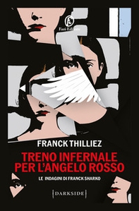 Treno infernale per l'Angelo rosso - Librerie.coop