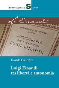 Luigi Einaudi tra libertà e autonomia - Librerie.coop Luigi Einaudi tra libertà e autonomia - Librerie.coop