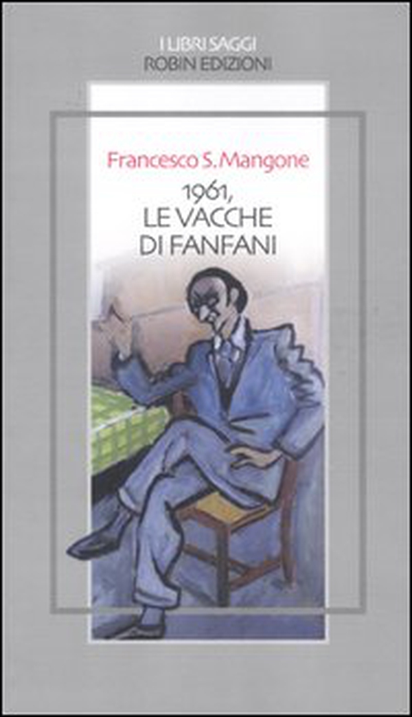 1961, le vacche di Fanfani - Librerie.coop 1961, le vacche di Fanfani - Librerie.coop