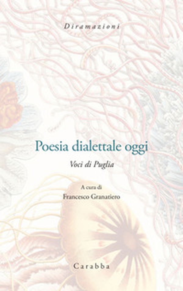 Poesia dialettale oggi. Voci di Puglia - Librerie.coop Poesia dialettale oggi. Voci di Puglia - Librerie.coop