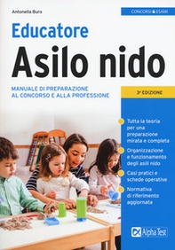 Educatore asilo nido. Manuale di preparazione al concorso e alla professione - Librerie.coop