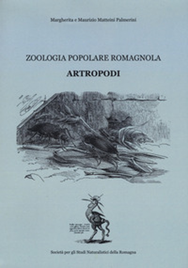 Artropodi. Zoologia popolare romagnola - Librerie.coop Artropodi. Zoologia popolare romagnola - Librerie.coop