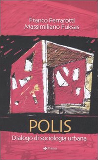 Polis. Dialogo di una sociologia urbana - Librerie.coop