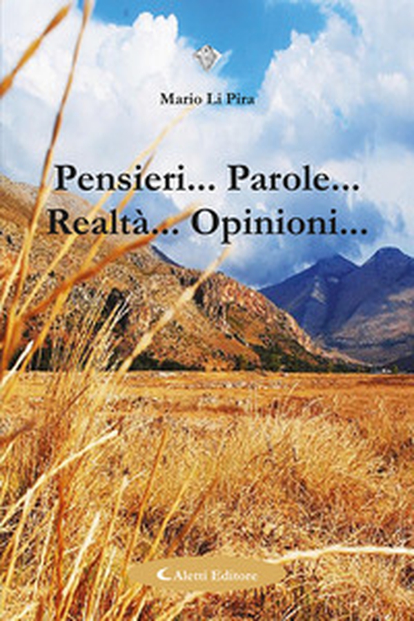Pensieri... Parole... Realtà... Opinioni... - Librerie.coop Pensieri... Parole... Realtà... Opinioni... - Librerie.coop