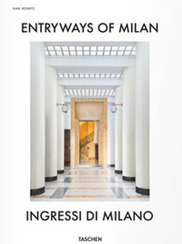 Entryways of Milan-Ingressi di Milano - Librerie.coop Entryways of Milan-Ingressi di Milano - Librerie.coop