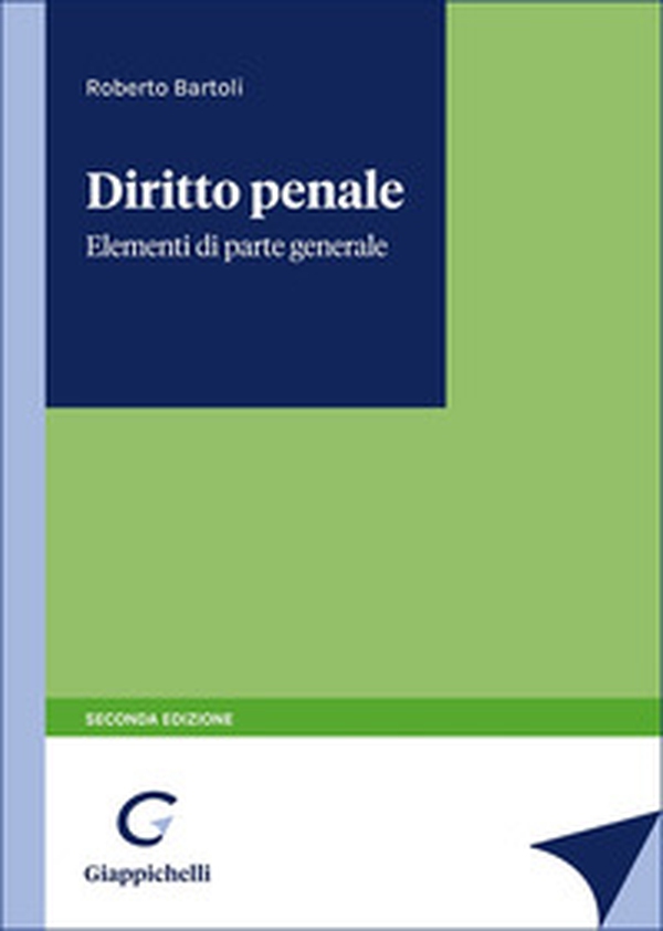 Diritto penale. Elementi di parte generale - Librerie.coop Diritto penale. Elementi di parte generale - Librerie.coop
