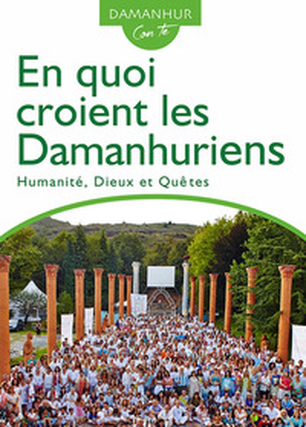 En quoi croient les Damanhuriens. Humanité, dieux et quêtes - Librerie.coop