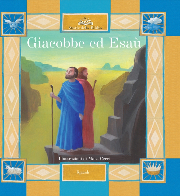 Giacobbe ed Esaù - Librerie.coop Giacobbe ed Esaù - Librerie.coop