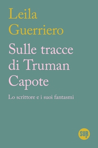 Sulle tracce di Truman Capote - Librerie.coop