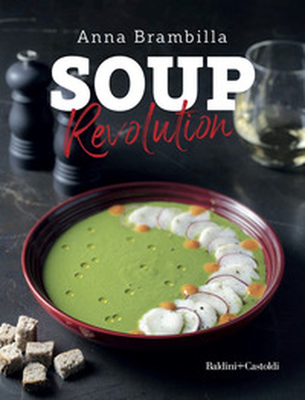 Soup revolution - Librerie.coop Soup revolution - Librerie.coop