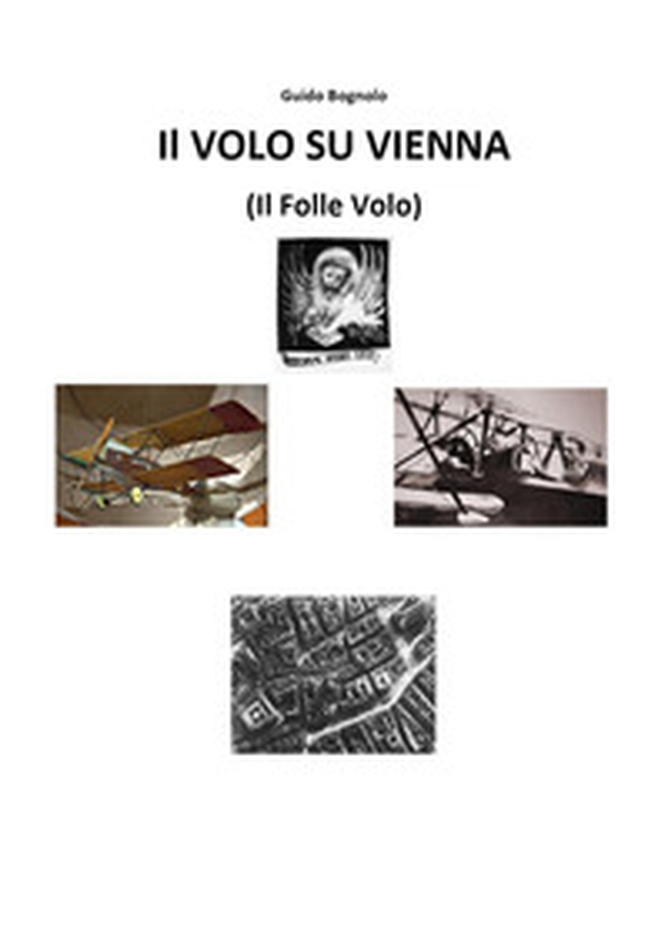 Volo su Vienna (il folle volo) - Librerie.coop Volo su Vienna (il folle volo) - Librerie.coop