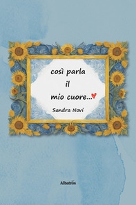 Così parla il mio cuore - Librerie.coop