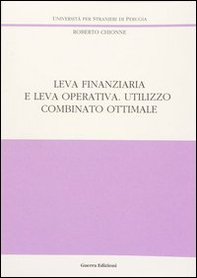 Leva finanziaria e leva operativa. Utilizzo combinato ottimale - Librerie.coop