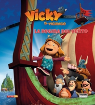 Vicky il Vichingo. La regina del vento - Librerie.coop