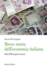 Breve storia dell'economia italiana. Dal 1950 ai giorni nostri - Librerie.coop Breve storia dell'economia italiana. Dal 1950 ai giorni nostri - Librerie.coop