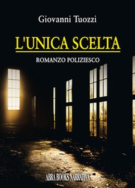 L'unica scelta - Librerie.coop