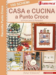100 schemi casa e cusina a punto croce - Librerie.coop 100 schemi casa e cusina a punto croce - Librerie.coop