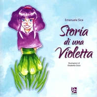 Storia di una violetta - Librerie.coop Storia di una violetta - Librerie.coop