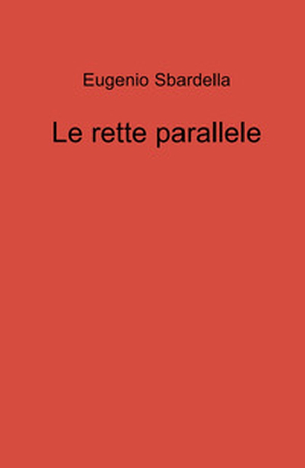 Le rette parallele - Librerie.coop Le rette parallele - Librerie.coop