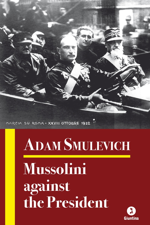 Mussolini against the President - Librerie.coop Mussolini against the President - Librerie.coop