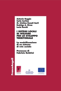 I sistemi locali di welfare per lo sviluppo territoriale. La modellizzazione di un sistema di rete sociale - Librerie.coop