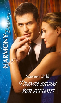 Trenta giorni per sedurti - Librerie.coop