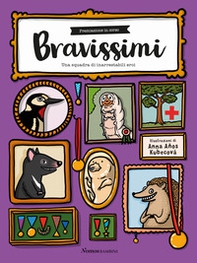 Bravissimi. Una squadra di inarrestabili eroi - Librerie.coop