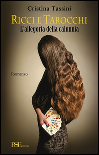 Ricci e tarocchi. L'allegoria della calunnia - Librerie.coop Ricci e tarocchi. L'allegoria della calunnia - Librerie.coop