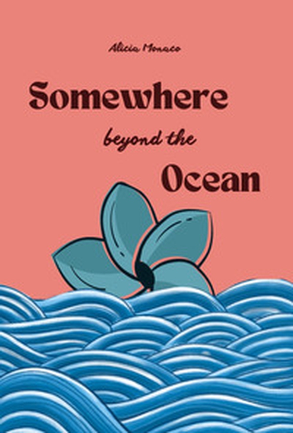 Somewhere beyond the ocean - Librerie.coop Somewhere beyond the ocean - Librerie.coop