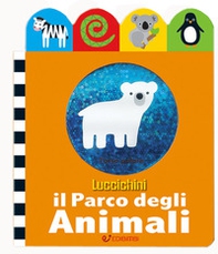 Il parco degli animali. Luccichini - Librerie.coop