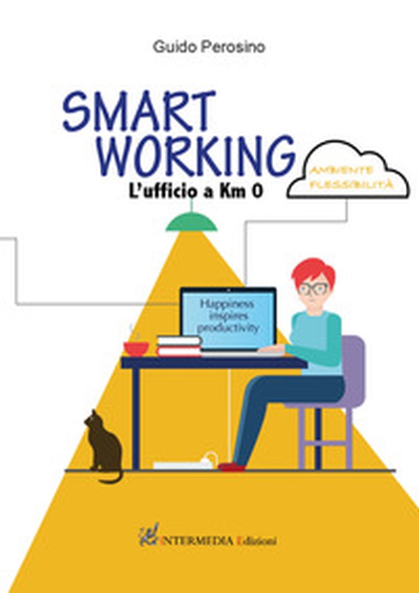 Smart working. L'ufficio a Km 0 - Librerie.coop Smart working. L'ufficio a Km 0 - Librerie.coop