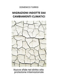 Migrazioni indotte dai cambiamenti climatici - Librerie.coop