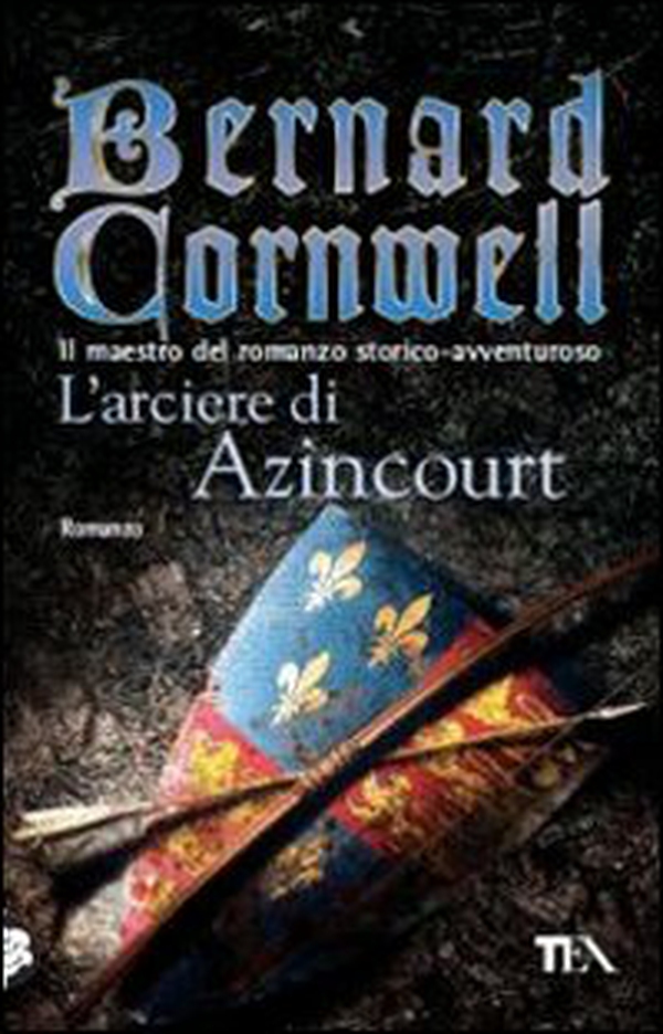 L'arciere di Azincourt - Librerie.coop L'arciere di Azincourt - Librerie.coop