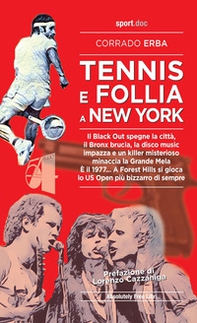 Tennis e follia a New York. Il Black Out spegne la città, il Bronx brucia, la disco music impazza e un killer misterioso minaccia la Grande Mela. È il 1977... A Forest Hills si gioca lo US Open più bizzarro di sempre - Librerie.coop