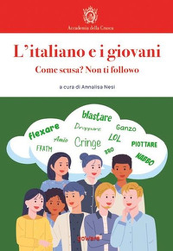 L'italiano e i giovani. Come scusa? Non ti followo - Librerie.coop L'italiano e i giovani. Come scusa? Non ti followo - Librerie.coop