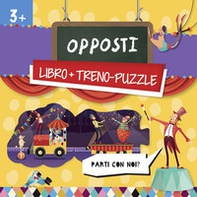 Opposti. Treno-puzzle - Librerie.coop