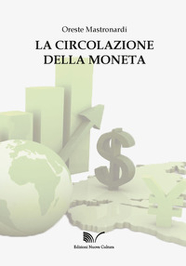 La circolazione della moneta - Librerie.coop La circolazione della moneta - Librerie.coop