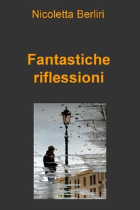 Fantastiche riflessioni - Librerie.coop