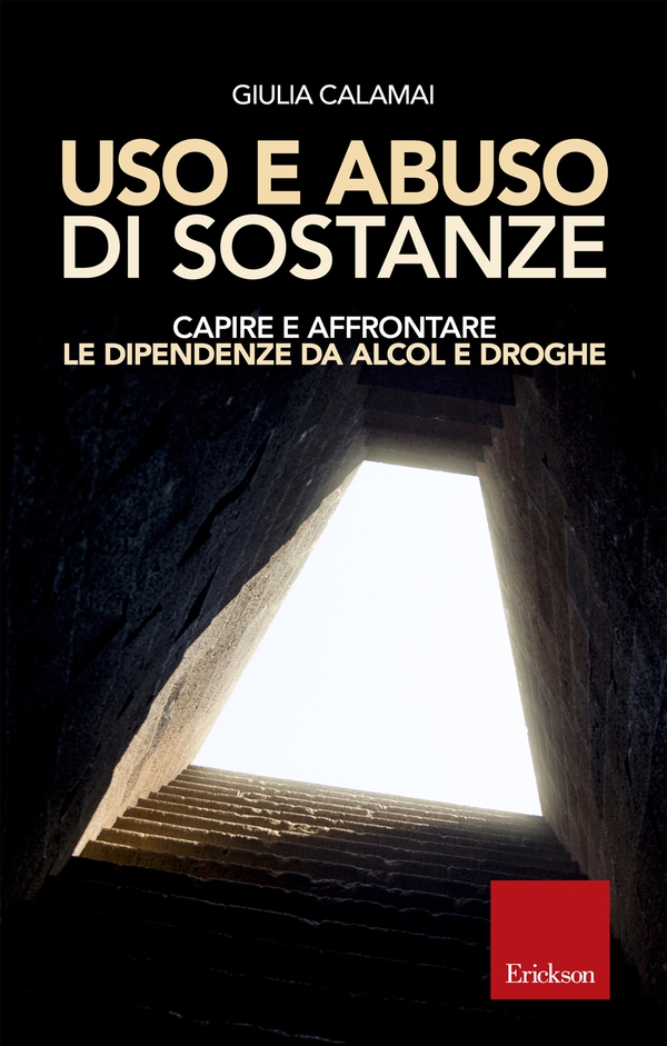 Uso e abuso di sostanze - Librerie.coop Uso e abuso di sostanze - Librerie.coop