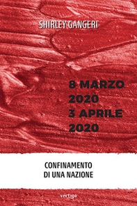 8 marzo 2020-3 aprile 2020. Confinamento di una Nazione - Librerie.coop