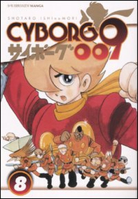 Cyborg 009 - Vol. 8 - Librerie.coop