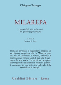 Milarepa. Lezioni dalla vita e dai canti del grande yogin tibetano - Librerie.coop Milarepa. Lezioni dalla vita e dai canti del grande yogin tibetano - Librerie.coop