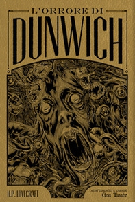 L'orrore di Dunwich da H. P. Lovecraft. Ediz. deluxe - Librerie.coop