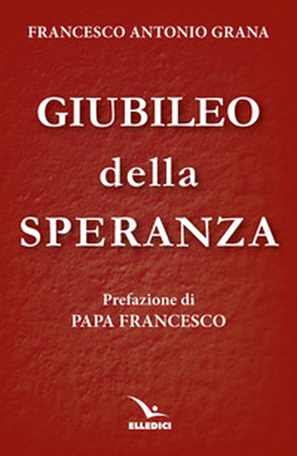 Giubileo della speranza - Librerie.coop Giubileo della speranza - Librerie.coop
