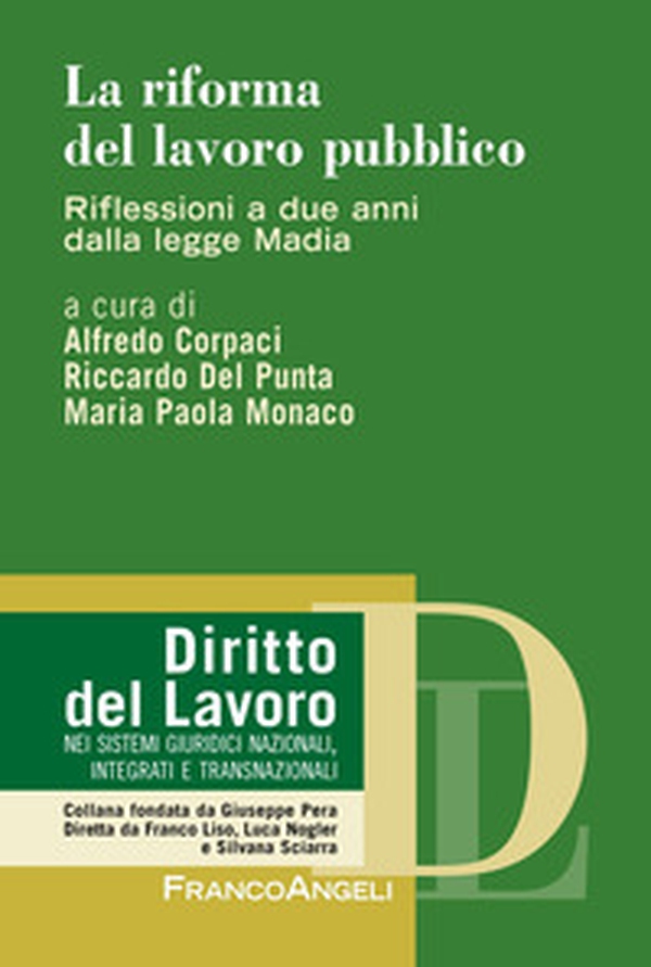 La riforma del lavoro pubblico. Riflessioni a due anni dalla legge Madia - Librerie.coop La riforma del lavoro pubblico. Riflessioni a due anni dalla legge Madia - Librerie.coop