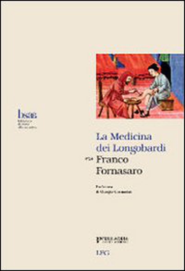 La medicina dei Longobardi - Librerie.coop La medicina dei Longobardi - Librerie.coop