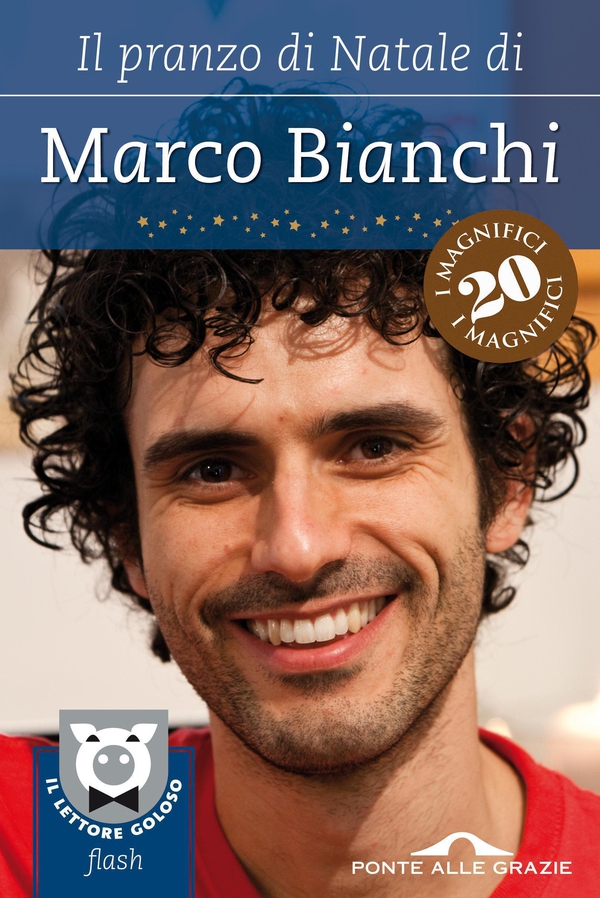 IL PRANZO DI NATALE DI MARCO BIANCHI - Librerie.coop IL PRANZO DI NATALE DI MARCO BIANCHI - Librerie.coop